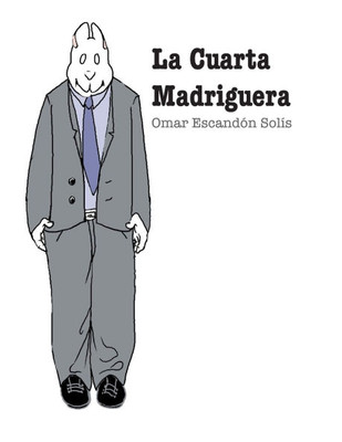 La Cuarta Madriguera