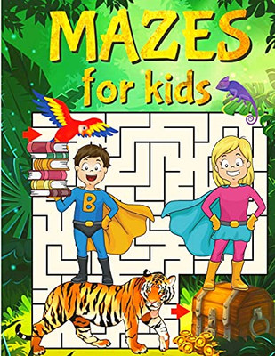 Super Mazes For Super Kids: Maze Activity Book For Kids - 9781749883574
