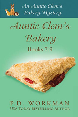 Auntie Clem'S Bakery 7-9: Cozy Culinary & Pet Mysteries - 9781774680827