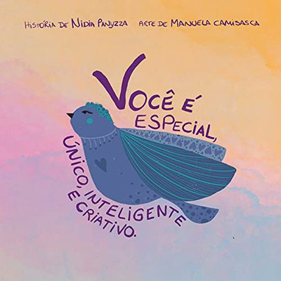 Vocãª Ã© Especial, Ãºnico, Inteligente E Criativo. (Portuguese Edition)