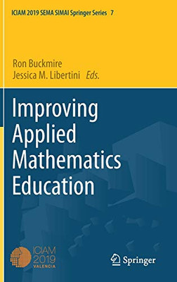 Improving Applied Mathematics Education (Sema Simai Springer Series, 7)