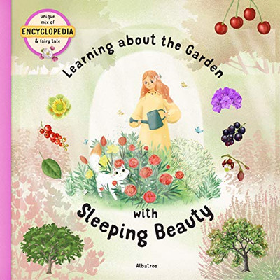 Learning About The Garden With Sleeping Beauty (Fairytale Encyclopedia)