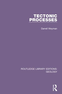 Tectonic Processes (Routledge Library Editions: Geology) - 9780367464301