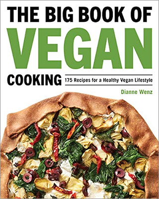 The Big Book Of Vegan Cooking: 175 Recipes For A Healthy Vegan Lifestyle