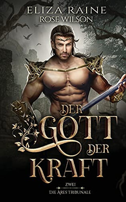 Der Gott Der Kraft (Die Ares Tribunale) (German Edition) - 9781913864132