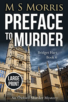 Preface To Murder (Large Print): An Oxford Murder Mystery (Bridget Hart)