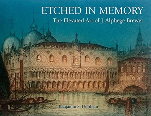 Etched In Memory - The Elevated Art Of J. Alphege Brewer - 9781914934131