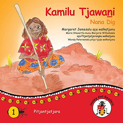 Kamilu Tjawani - Nana Dig (Australian Languages Edition) - 9781922647085