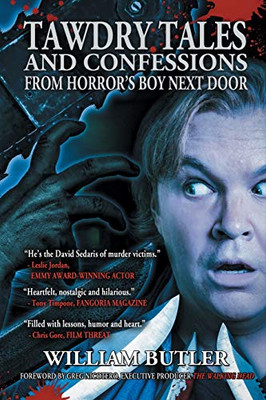 Tawdry Tales And Confessions From Horror'S Boy Next Door - 9781943201570