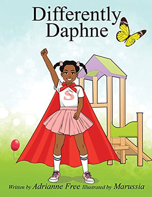 Differently Daphne: Empowering Children With Erb'S Palsy - 9781952733284