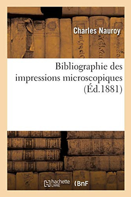 Bibliographie Des Impressions Microscopiques (Sciences) (French Edition)