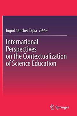 International Perspectives On The Contextualization Of Science Education