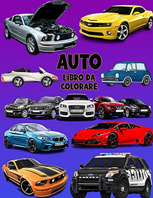 Auto Libro Da Colorare: Libro Di Attivitã  Per Bambini (Italian Edition)