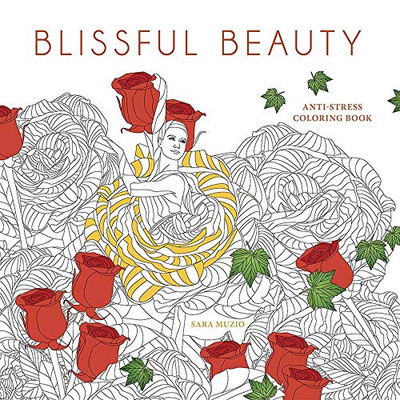 Blissful Beauty Coloring Book: Anti-Stress Coloring Book (Adult Coloring)