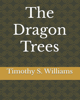 The Dragon Trees