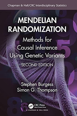 Mendelian Randomization (Chapman & Hall/Crc Interdisciplinary Statistics)