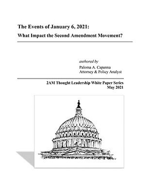 The Events Of January 6, 2021: What Impact The Second Amendment Movement?