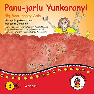 Panu-Jarlu Yunkaranyi - Big Mob Honey Ants (Australian Languages Edition)