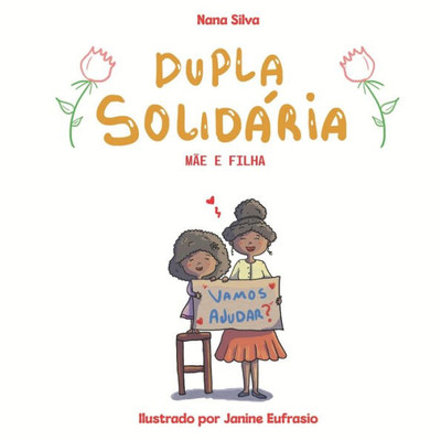 Dupla solidÃ¡ria - MÃ£e e filha