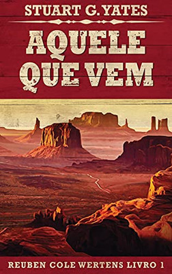 Aquele Que Vem (Reuben Cole Wertens) (Portuguese Edition) - 9784867526040