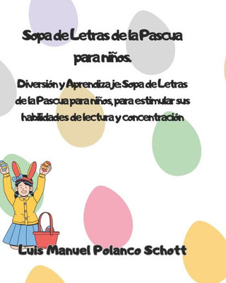 Sopa de Letras de la Pascua para Niños: Diversión y Aprendizaje: Sopa de Letras de la Pascua para Niños, para estimular sus habilidades de lectura y c