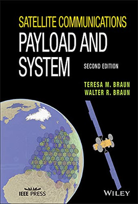 Satellite Communications Payload And System, Second Edition (Wiley - Ieee)