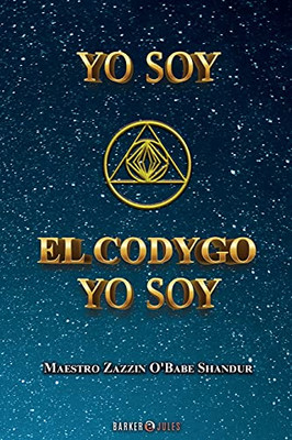 Yo Soy El Cã³Dygo Yo Soy: Meditaciones Guiadas En La Luz (Spanish Edition)