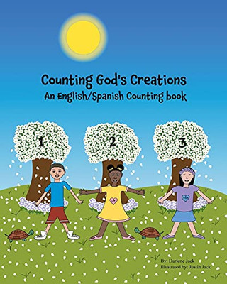 Counting God'S Creations: An English/Spanish Counting Book - 9781736415023