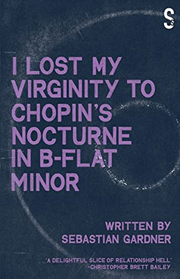 'I Lost My Virginity To Chopin'S Nocturne In B-Flat Minor' - 9781914228162