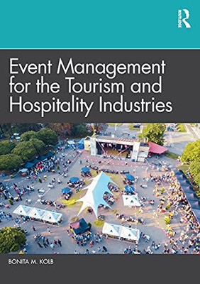 Event Management For The Tourism And Hospitality Industries - 9780367649920