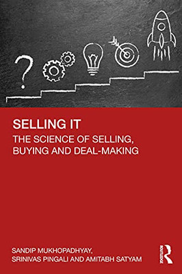 Selling It: The Science Of Selling, Buying, And Deal-Making - 9780367694999