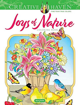 Creative Haven Joys Of Nature Coloring Book (Creative Haven Coloring Books)