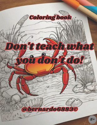 Don't teach what you don't do!