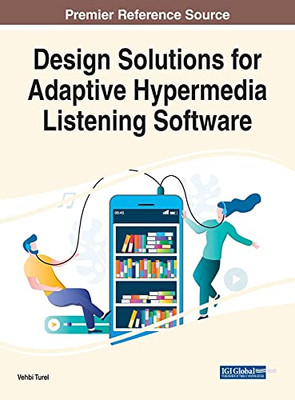 Design Solutions For Adaptive Hypermedia Listening Software - 9781799878766