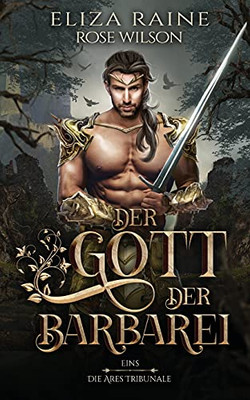 Der Gott Der Barbarei (Die Ares Tribunale) (German Edition) - 9781913864118