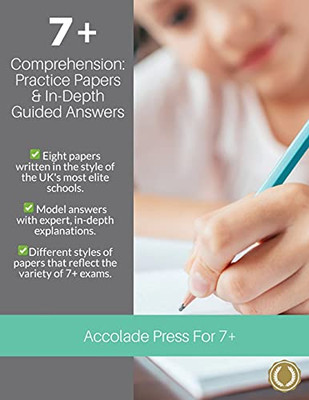 7+ Comprehension: Practice Papers & In-Depth Guided Answers - 9781913988142