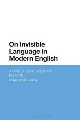 On Invisible Language In Modern English: A Corpus-Based Approach To Ellipsis