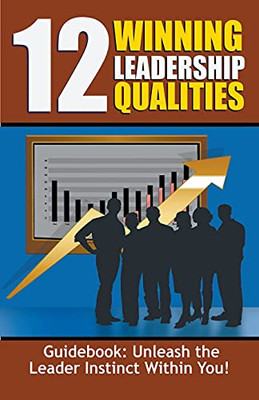 12 Winning Leadership Qualities Guidebook (Thrive Learning Business Library)