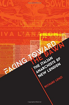 Facing Toward the Dawn (Suny Series in Italian/American Culture)