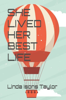 She Lived Her Best Life