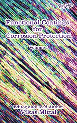 Functional Coatings For Corrosion Protection, Volume 1 (Specialty Materials)