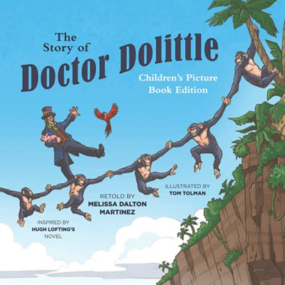 The Story Of Doctor Dolittle Children'S Picture Book Edition - 9781944091231