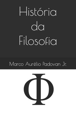 História da Filosofia: Teias da Humanidade: Uma Jornada Através dos Tempos - Volume 3
