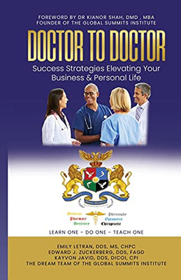 Doctor To Doctor - Success Strategies Elevating Your Business & Personal Life