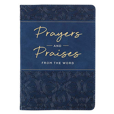 Gift Book Prayers & Praises Collection Of Scripture Prayers Navy Faux Leather