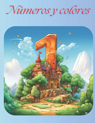 Números y colores: Coloreando números y letras