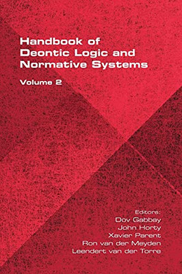 The Handbook Of Deontic Logic And Normative Systems, Volume 2 - 9781848903630