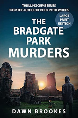The Bradgate Park Murders Large Print Edition (Carlos Jacobi) - 9781913065379