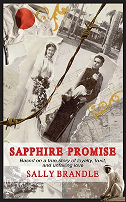 Sapphire Promise: Based On A True Story Of Loyalty, Trust, And Unfailing Love