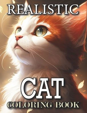 Beautiful and Realistic Cat Coloring Book
